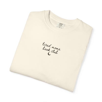 Tired Moms Book Club Shirt - Book Lover Tee
