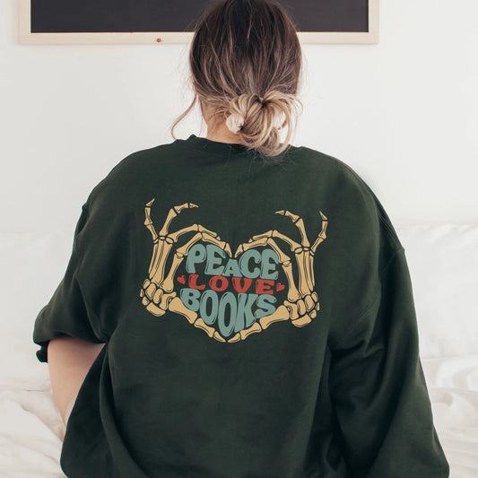 Peace Love Books Crewneck - Skeleton Hands Bookish Sweatshirt - Back Print
