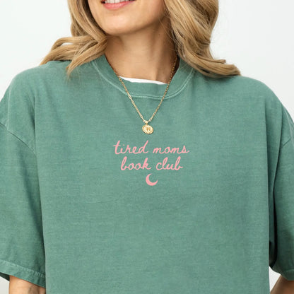Tired Moms Book Club Shirt - Book Lover Tee