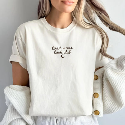 Tired Moms Book Club Shirt - Book Lover Tee