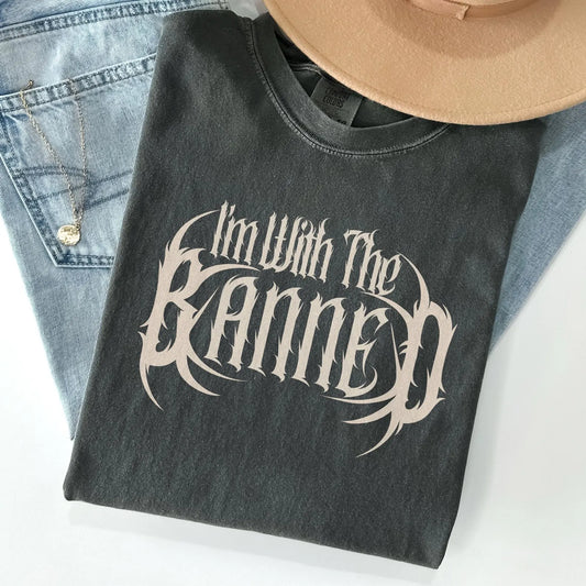 I'm With The Banned Shirt - Book Lover Tee