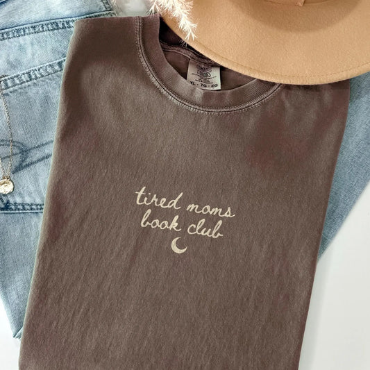Tired Moms Book Club Shirt - Book Lover Tee