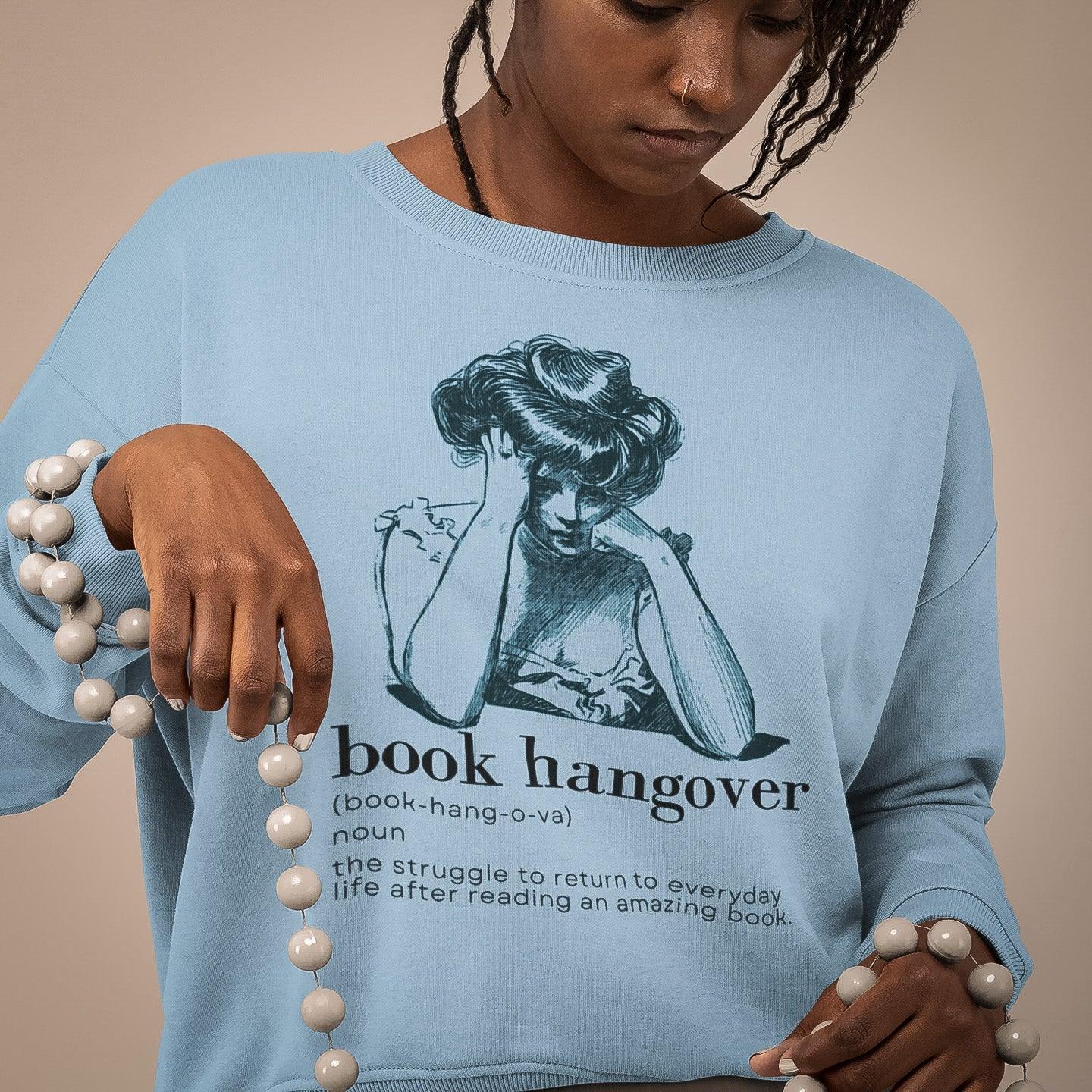 Book Hangover - Unisex Crewneck Long Sleeve Sweatshirt - WellReadBabes